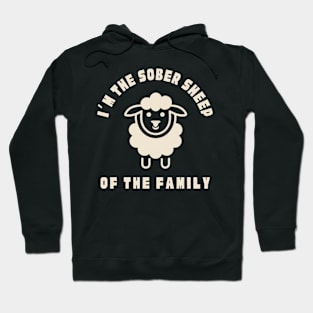 I'm The Sober Sheep Of The Family Hoodie